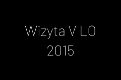 Wizyta V LO 2015